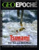  - Tsunami - die Todeswellen: Die größte Naturkatastrophe unserer Zeit - Die unwahrscheinlichen Folgen vom 26. Dezember 2004
