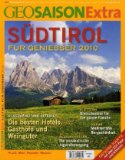  - Südtirol Kulinarisch: Der Feinschmecker Bookazine (Feinschmecker Bookazines)