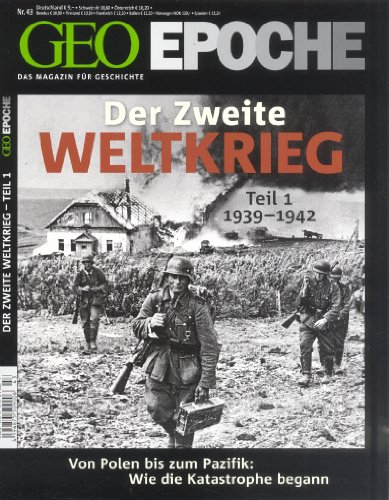 - GEO Epoche 43/10: Der Zweite Weltkrieg, Teil 1: Von Polen bis zum Pazifik. Wie die Katastrophe begann