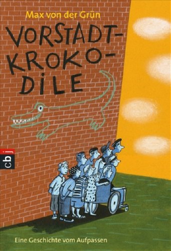 - Vorstadtkrokodile: Eine Geschichte vom Aufpassen