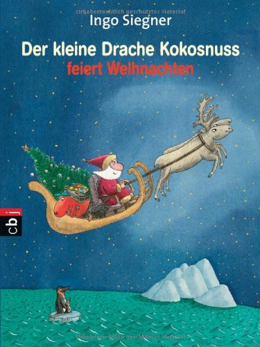 - Der kleine Drache Kokosnuss feiert Weihnachten: Vorlese-Bilderbuch