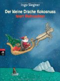 Siegner, Ingo - Der kleine Drache Kokosnuss besucht den Weihnachtsmann: Band 7
