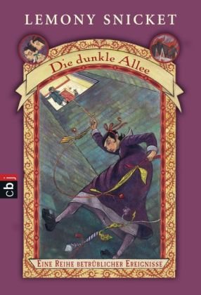 - Die dunkle Allee: Eine Reihe betrüblicher Ereignisse