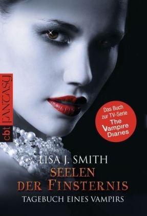 - Tagebuch eines Vampirs - Seelen der Finsternis: Band 6 -