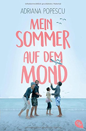  - Mein Sommer auf dem Mond