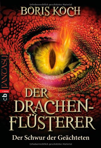 - Der Drachenflüsterer - Der Schwur der Geächteten