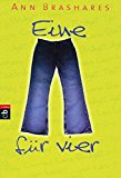  - Eine für vier - Für immer und ewig: Band 5 (EINE FÜR VIER (The Sisterhood of the Traveling Pants), Band 5)