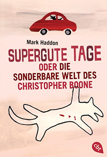  - Supergute Tage oder Die sonderbare Welt des Christopher Boone