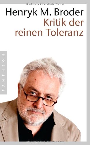- Kritik der reinen Toleranz