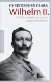 Clark, Christopher - Die Schlafwandler: Wie Europa in den Ersten Weltkrieg zog