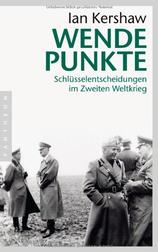- Wendepunkte: Schlüsselentscheidungen im Zweiten Weltkrieg