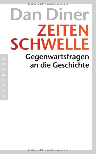 - Zeitenschwelle: Gegenwartsfragen an die Geschichte