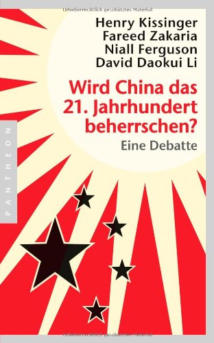 - Wird China das 21. Jahrhundert beherrschen? Eine Debatte