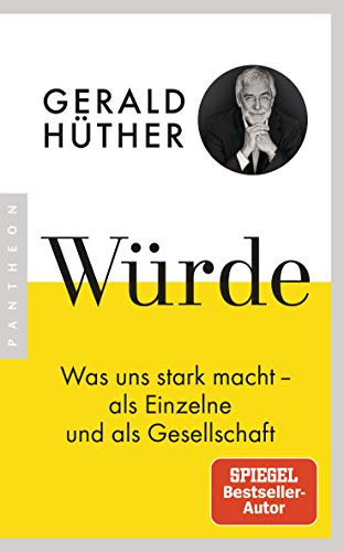  - Würde: Was uns stark macht - als Einzelne und als Gesellschaft