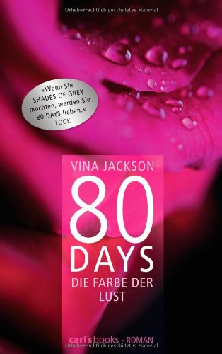 - 80 Days - Die Farbe der Lust: Band 1 Roman