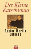  - Der Große und der Kleine Katechismus