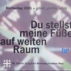 --- - Kirchentag 2001, gehört, gesehen, erlebt