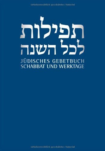 - Jüdisches Gebetbuch Hebräisch-Deutsch: Schabbat und Werktage: 1