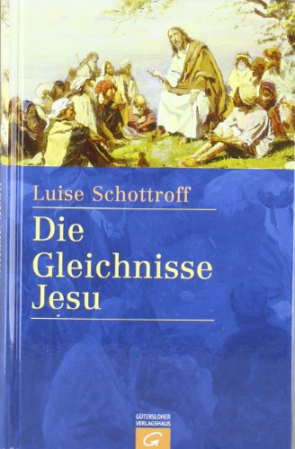  - Die Gleichnisse Jesu