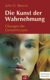  - Gras unter meinen Füßen: Eine ungewöhnliche Einführung in die Gestalttherapie