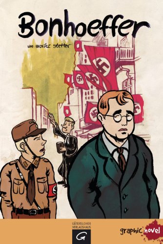 - Bonhoeffer: Graphic Novel