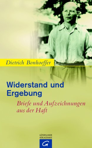 - Widerstand und Ergebung: Briefe und Aufzeichnungen aus der Haft.