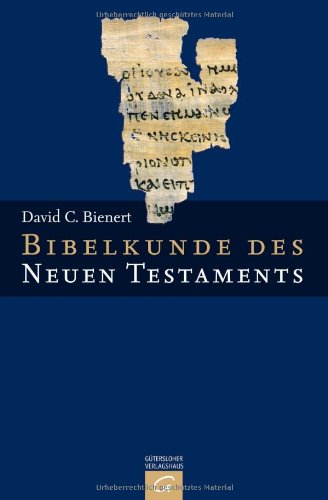 - Bibelkunde des Neuen Testaments