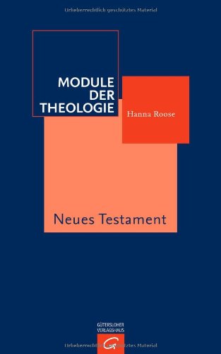  - Module der Theologie: Neues Testament