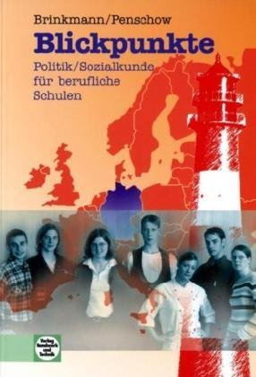- Blickpunkte: Politik / Sozialkunde für berufliche Schulen