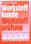 - Werkstoffkunde und Werkstoffprüfung für technische Berufe