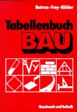  - Grundwissen Bautechnik. Lernfelder 1 bis 6. Arbeitsheft