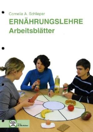  - Ernährungslehre. Arbeitsblätter/Schülerheft
