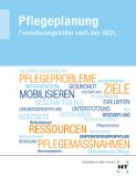  - Pflegeplanung Formulierungshilfen: Über 4000 Formulierungshilfen für Ihre Pflegeplanung