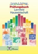 - Prüfungsbuch Lernfeld Hauswirtschaft