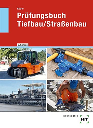  - Prüfungsbuch Tiefbau/Straßenbau