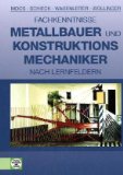  - Metallbautechnik. Arbeitsheft. Lernfelder 5 und 6: Lernsituationen, Technologie, Technische Mathematik
