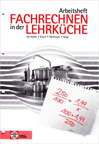 - Fachrechnen in der Lehrküche
