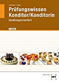  - Das Konditorbuch: in Lernfeldern