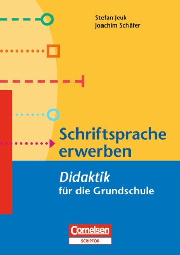 - Fachdidaktik für die Grundschule - Deutsch: Schriftsprache erwerben: Buch