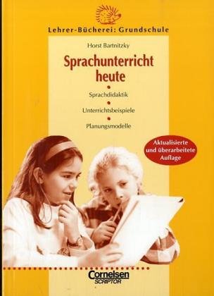  - Lehrerbücherei Grundschule - Kompakt: Sprachdidaktik. Unterrichtsbeispiele. Planungsmodelle. Lehrer-Bücherei: Grundschule