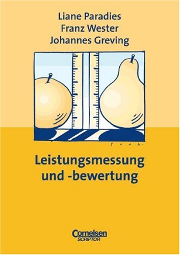  - Praxisbuch - Lernkompetenz: Geschichte, Geografie, Politik, Religion: Praxisbuch: Leistungsbemessung und -bewertung