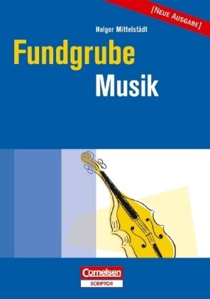 - Fundgrube - Sekundarstufe I und II: Fundgrube Musik