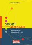  - Methoden im Sportunterricht: Ein Lehrbuch in 14 Lektionen