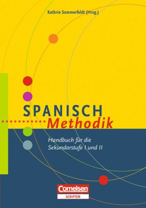 - Fachmethodik: Spanisch-Methodik: Handbuch für die Sekundarstufe I und II