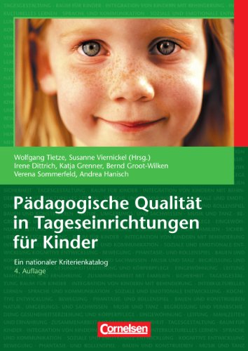 - Pädagogische Qualität in Tageseinrichtungen für Kinder: Ein nationaler Kriterienkatalog