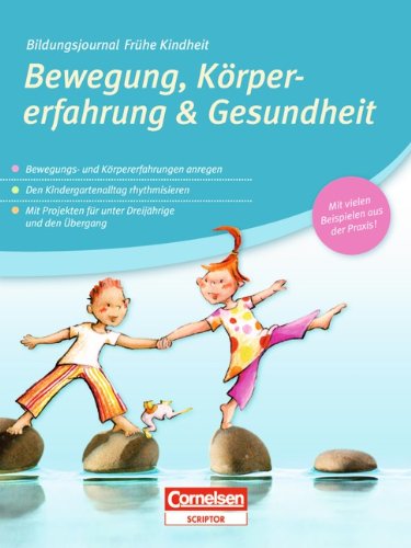 - Bildungsjournal Frühe Kindheit: Bewegung, Körpererfahrung & Gesundheit
