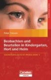  - Beobachten und Dokumentieren im pädagogischen Alltag