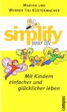  - simplify your life - Küche, Keller, Kleiderschrank entspannt im Griff
