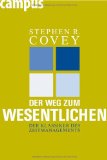  - Die 7 Wege zur Effektivität: Prinzipien für persönlichen und beruflichen Erfolg