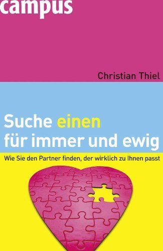 - Suche einen für immer und ewig: Wie Sie den Partner finden, der wirklich zu Ihnen passt